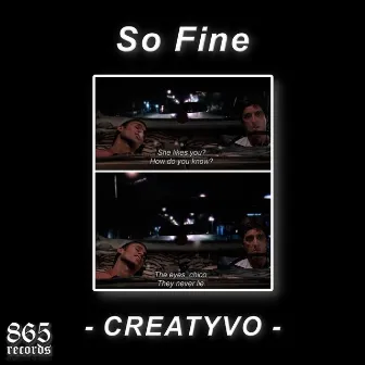 So Fine by Creatyvo