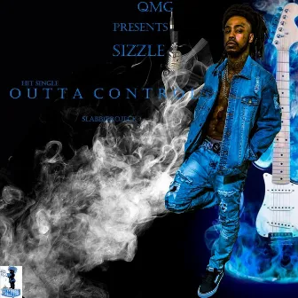 Outta Control by Sizzle