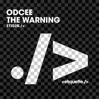 The Warning by ODCEE