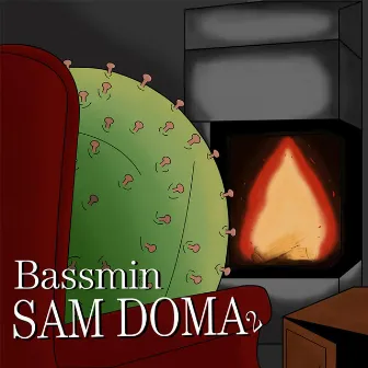 Bassmin: Sam Doma 2 by Dope Kukjata