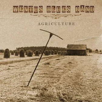 Agriculture by Wentus Blues Band