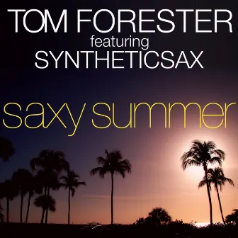 Saxy Summer by Tom Forester