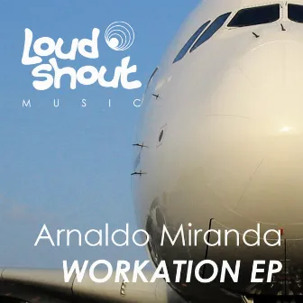 Workation EP by Arnaldo Miranda