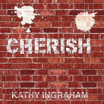 Cherish by Kathy Ingraham