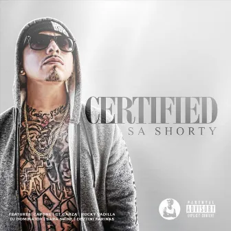 Certified by SA Shorty