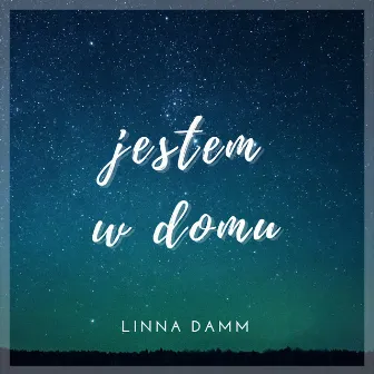 Jestem w domu by Linna Damm