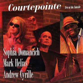 Courtepointe (Live at the Sunside) by Sophia Domancich