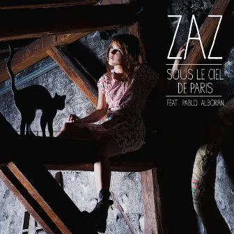 Sous le ciel de Paris (feat. Pablo Alborán) by Zaz