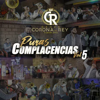 Puras Complacencias, Vol. 5 by Banda Corona del Rey