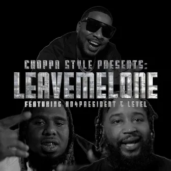 Leavemelone by Choppa Style