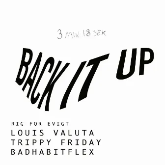 Back It Up by Louis Valuta