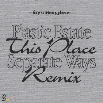 This Place (Separate Ways Remix) by Separate Ways