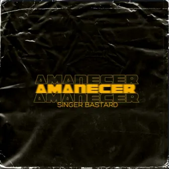 Amanecer by Singer Bastard