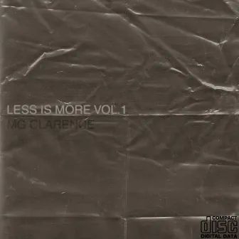 Less Is More, Vol. 1 by MG Clarence