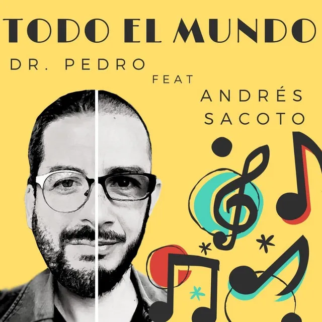 Todo El Mundo (feat. Andrés Sacoto)