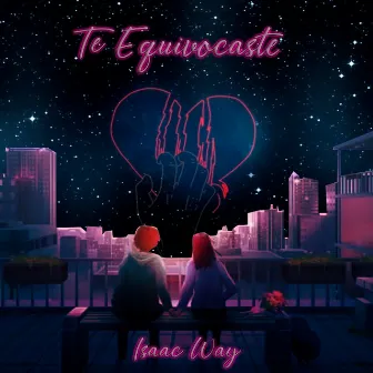 Te Equivocaste by Isaac Way