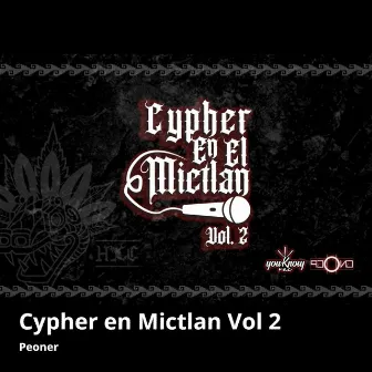 Cypher en Mictlan, (Vol. 2) [Cypher 2] by Peoner