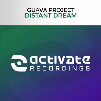 Distant Dream by Guava Project