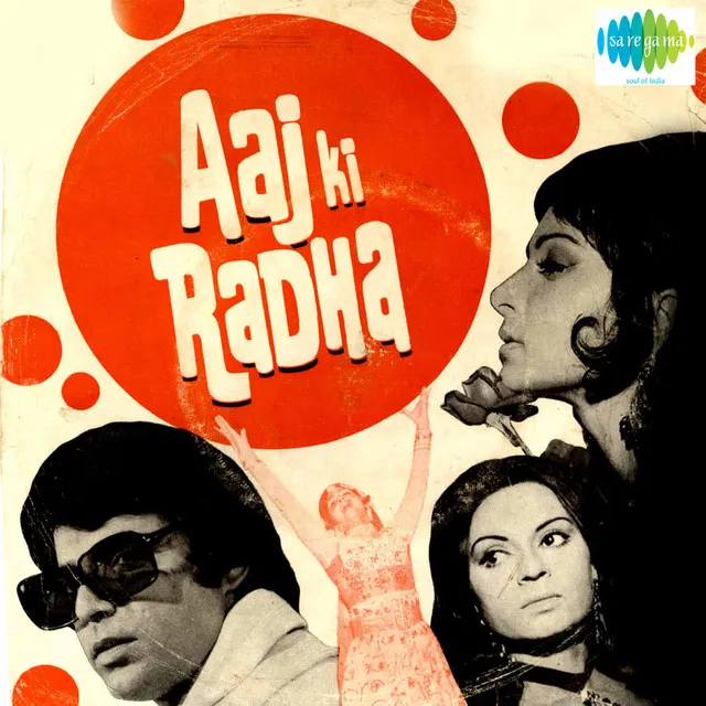 Aaj Ki Radha (Original Motion Picture Soundtrack)