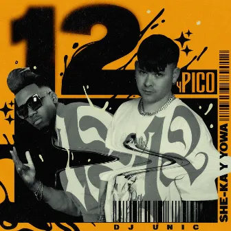 12 y Pico by El Yowa