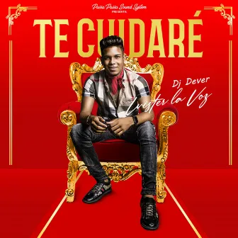 Te Cuidare (Cuestion de Tiempo) by DJ Dever