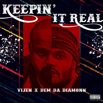 Keepin' it Real by Vijen