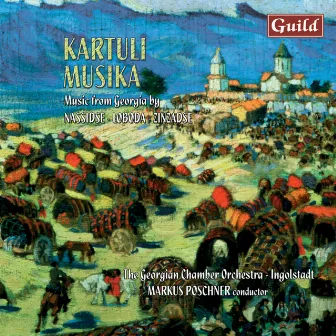 Karuli Musika - Music from Georgia by The Georgian Chamber Orchestra Ingolstadt