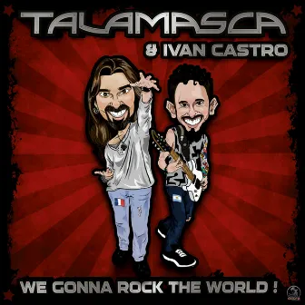 We Gonna Rock The World by Ivan Castro