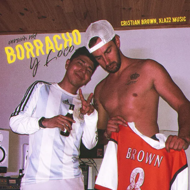 Borracho Y Loco (RKT Remix)