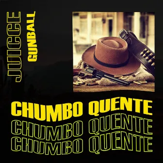 Chumbo Quente by Juicce