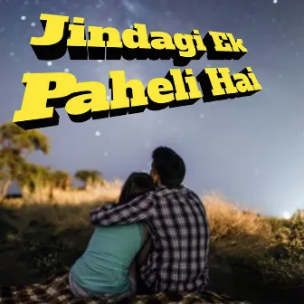 Jindagi Ek Paheli Hai by Onkarswaroop