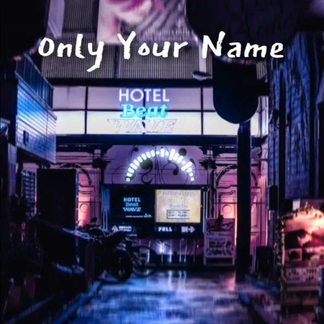 Only Your Name