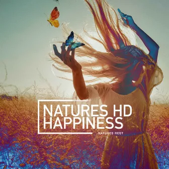 Natures HD Happiness by Natures Rest