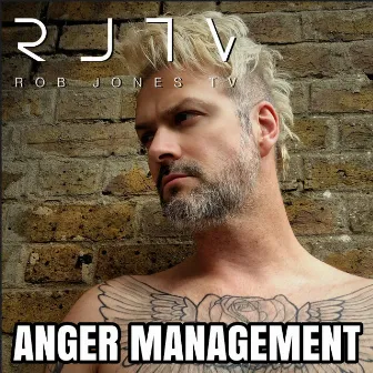 Anger Management by Rob Jones TV