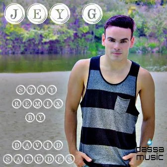 Stay (Remix by David Saludes) by Jey G