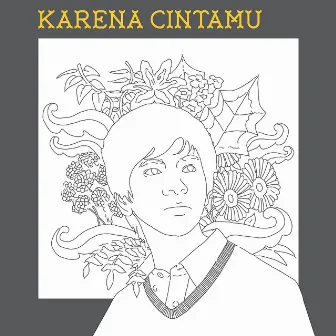 Karena Cintamu by Kafin Sulthan