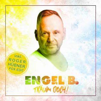 Träum doch! (Inklusive Roger Hübner Fox Edit) by Engel B.