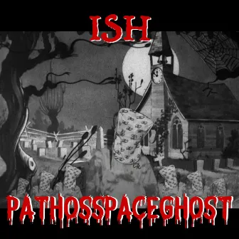 ISH by Pathosspaceghost