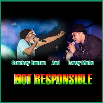 Not Responsible by Starkey Banton