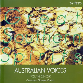 Great Southern Spirits by The Australian Voices