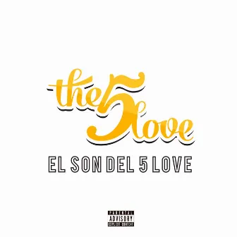 El Son del 5 Love by The 5 Love