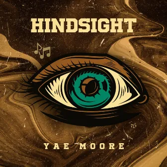 HindSight by Yae Moore