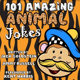 101 Amazing Animal Jokes (Unabbreviated) by Jack Goldstein