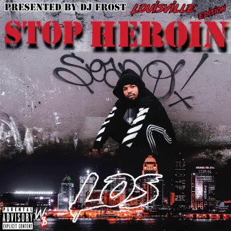 Stop Herion by Los