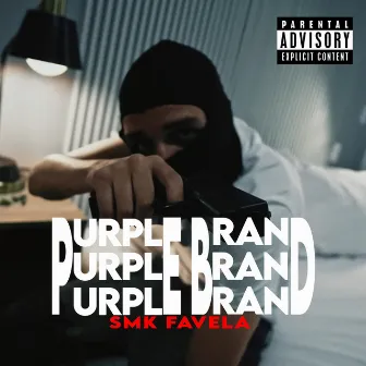 Purple Brand by Smk favela