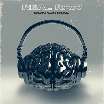 Real Raw by DonCarnal