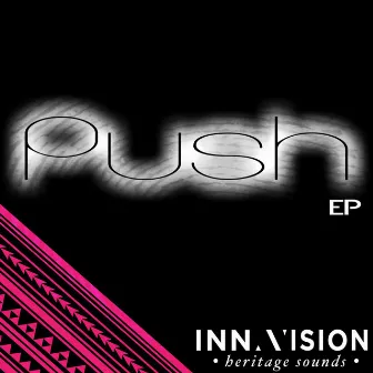 Push - EP by Inna Vision