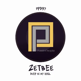 Deep In My Soul by Zetbee