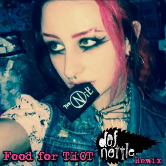 Food for THOT (Remix) by The Nilz