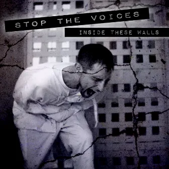 Inside These Walls by Stop The Voices